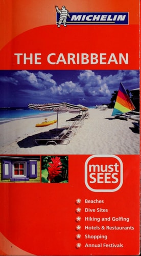 Michelin Must Sees: The Caribbean