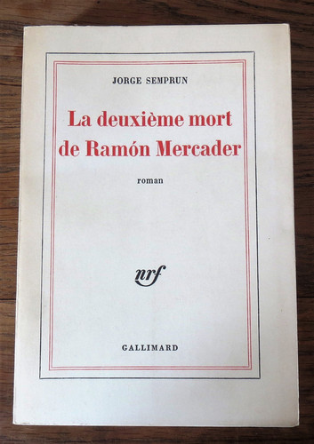 La deuxieme mort de ramon mercader