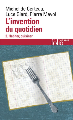 Invention Du Quotidien 2. Habiter, cuisiner (Folio Essais) (French Edition)