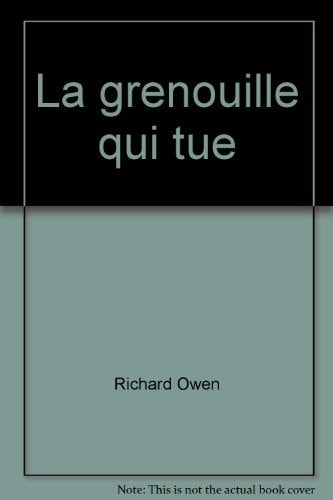 La Grenouille qui tue (Série noire)