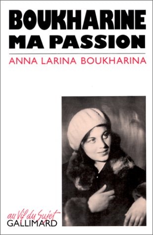 Boukharine, ma passion