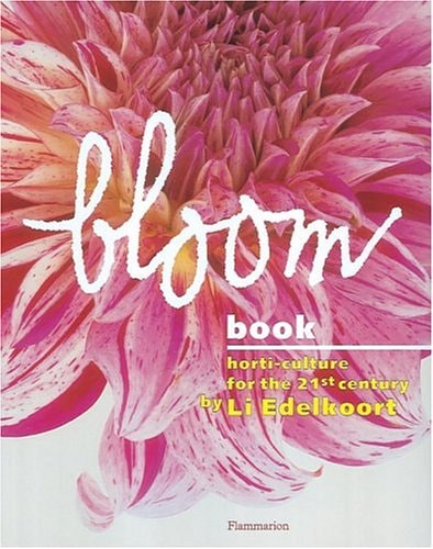 Bloom Book Horti-culture for the 21st Century
