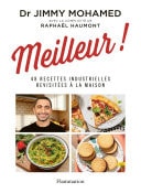 Meilleur ! 48 recettes industrielles revisitées à la maison