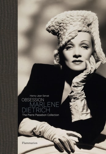 Obsession: Marlene Dietrich The Pierre Passebon Collection