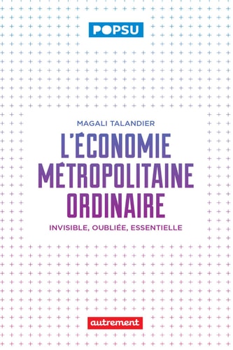 L'économie métropolitaine ordinaire