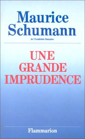 Une grande imprudence