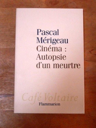 Cinéma, autopsie d'un meurtre