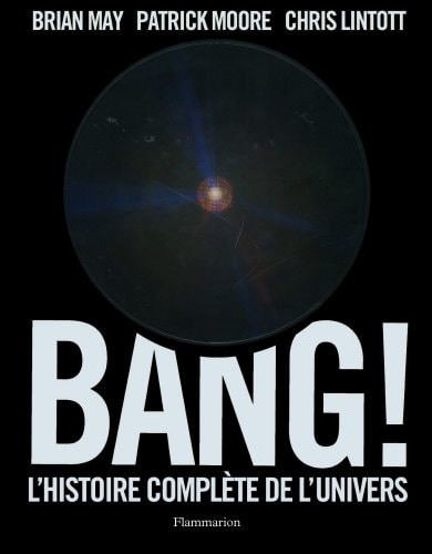 Bang ! l'histoire complète de l'Univers