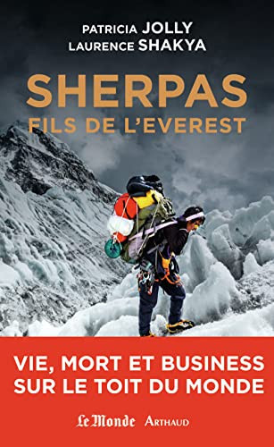 Sherpas, fils de l'Everest vie, mort et business sur le Toit du monde