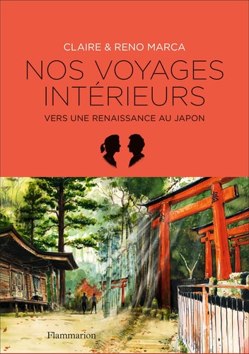 Nos voyages intérieurs Vers une renaissance au Japon