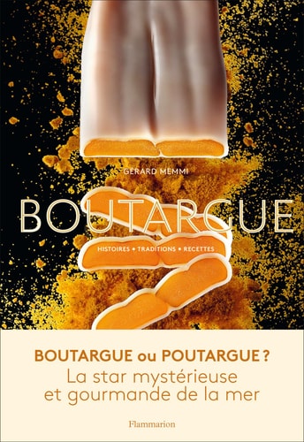 Boutargue Histoires - Traditions - Recettes