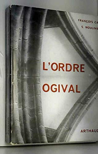 L'ORDRE OGIVAL 123 DESSINS ET PLANS