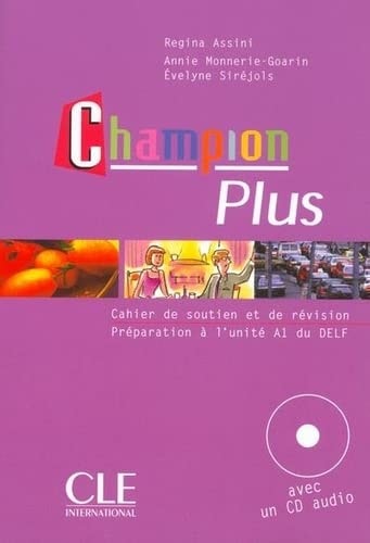 Champion Plus Cahier de soutien et de révision, Préparation à l'unité A1 du DELF