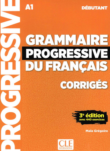 Grammaire progressive du français. A1, débutant