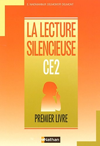 La Lecture silencieuse CE 2. premier livre