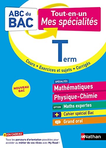 Mes spécialités Mathématiques - Physique-Chimie Tle Option Maths expertes, grand oral