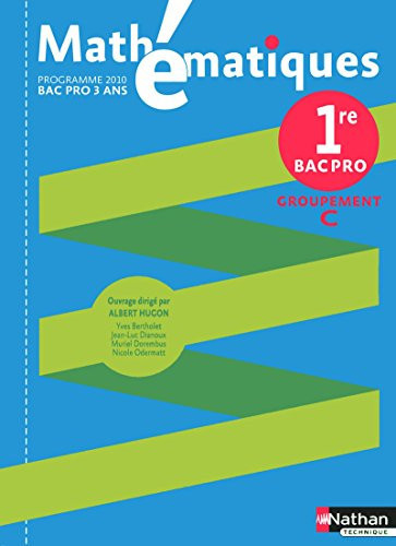 Mathematiques 1re Bac Pro Groupement C Programme 2010