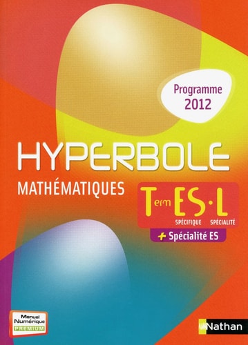 Mathématiques Tle ES spécifique L spécialité + spécialité ES Programme 2012