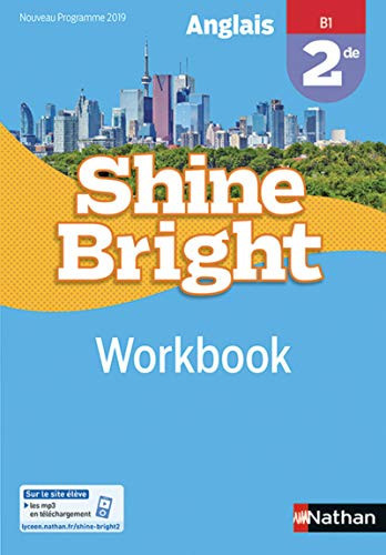 Anglais 2de B1 Shine Bright Workbook