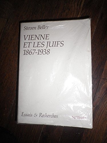 Vienne et les Juifs 1867-1938