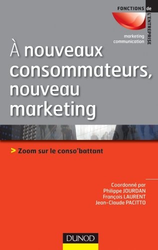 À nouveaux consommateurs, nouveau marketing zoom sur le conso'battant