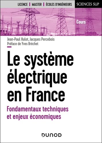 Le système électrique en France - Fondamentaux techniques et enjeux économiques