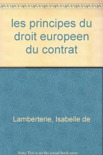 Les principes du droit européen du contrat l'exécution, l'inexécution et ses suites : version française