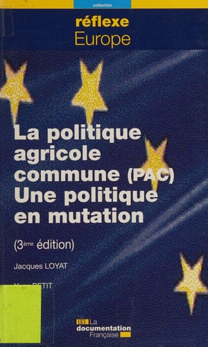 La politique agricole commune une politique en mutation