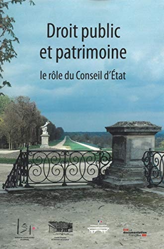 Droit public et patrimoine Le rôle du Conseil d'Etat