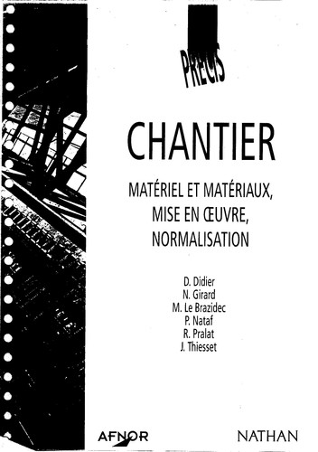 Chantier matériel et matériaux, mise en oeuvre, normalisation