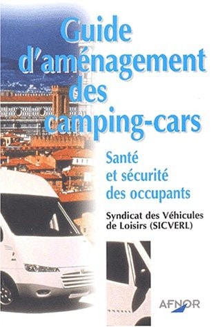 Guide d'aménagement des camping-cars santé et sécurité des occupants