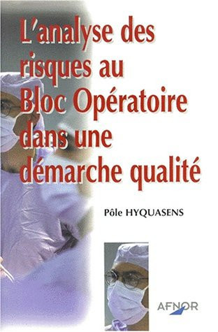 L'analyse des risques au bloc opératoire dans une démarche qualité