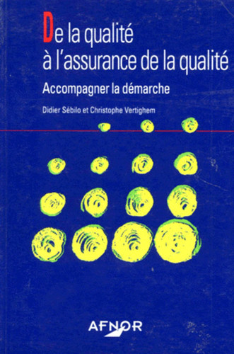 De la qualité à l'assurance de la qualité accompagner la démarche