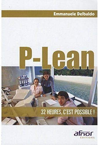 P-Lean 32 heures, c'est possible !