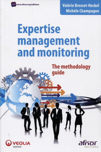 Expertise Management and Monitoring The Methodology Guide