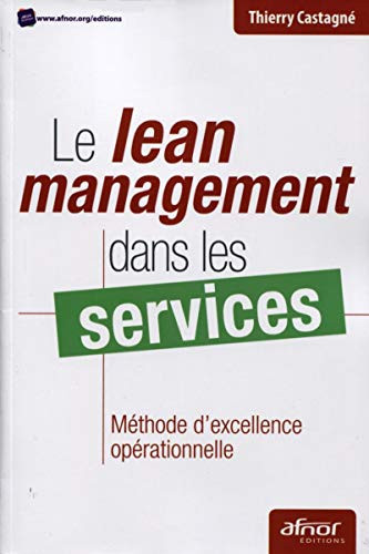 Le lean management dans les services Méthode d'excellence opérationnelle