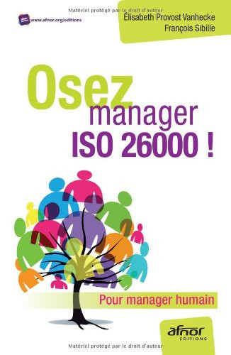 Osez manager Iso 26000 ! Pour manager humain
