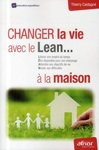 Changer la vie avec le Lean... à la maison
