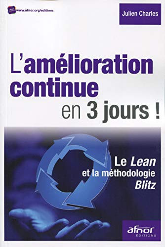 L'amélioration continue en 3 jours ! Le Lean et la méthodologie Blitz