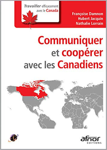 Communiquer et coopérer avec les Canadiens