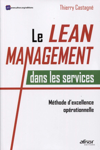 Le Lean management dans les services Méthode d'excellence opérationnelle