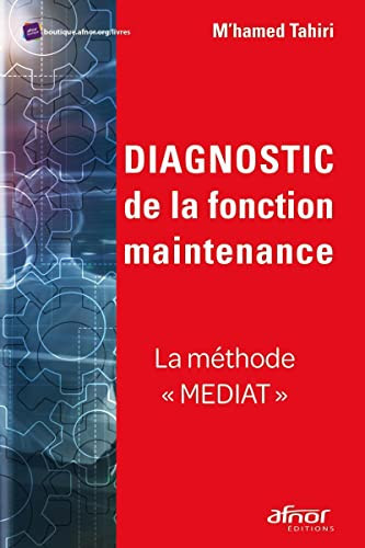 Diagnostic de la fonction maintenance La méthode "MEDIAT"