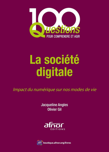 La société digitale Impact du numérique sur nos modes de vie