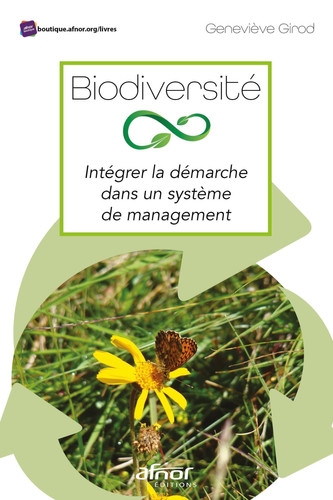 Biodiversité Intégrer la démarche dans un système de management