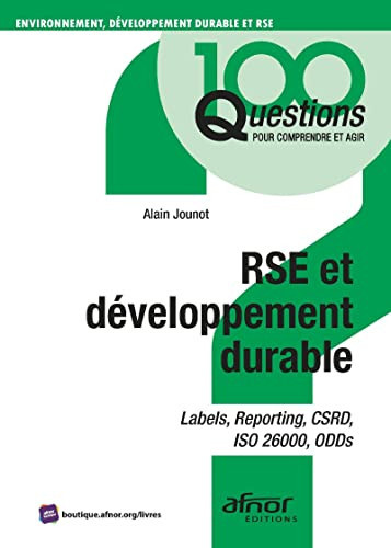 RSE et développement durable Labels, reporting, CSRD, ISO 26000, ODDs