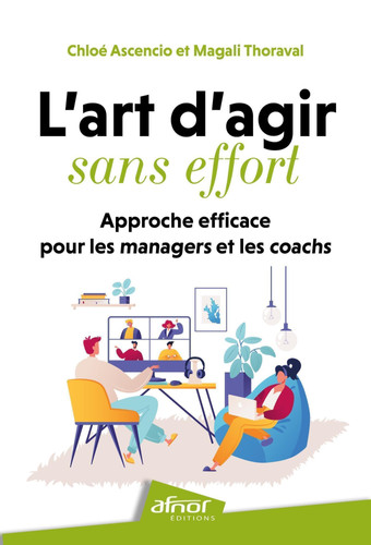 L'art d'agir sans effort Approche efficace pour les managers et coachs