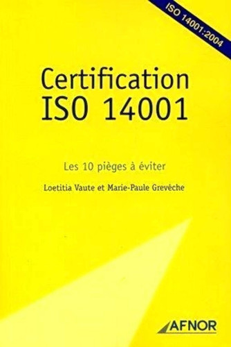 Certification ISO 14001 les 10 pièges à éviter