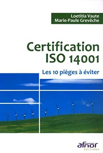 Certification ISO 14001 les 10 pièges à éviter