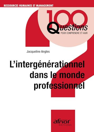 L'intergénérationnel dans le monde professionnel