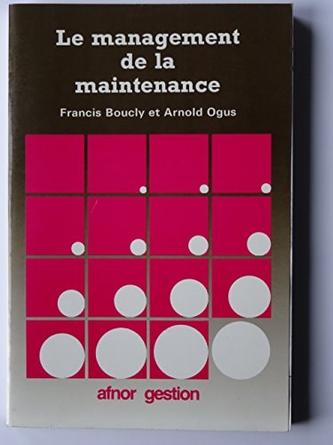 Le Management de la maintenance évolution et mutation